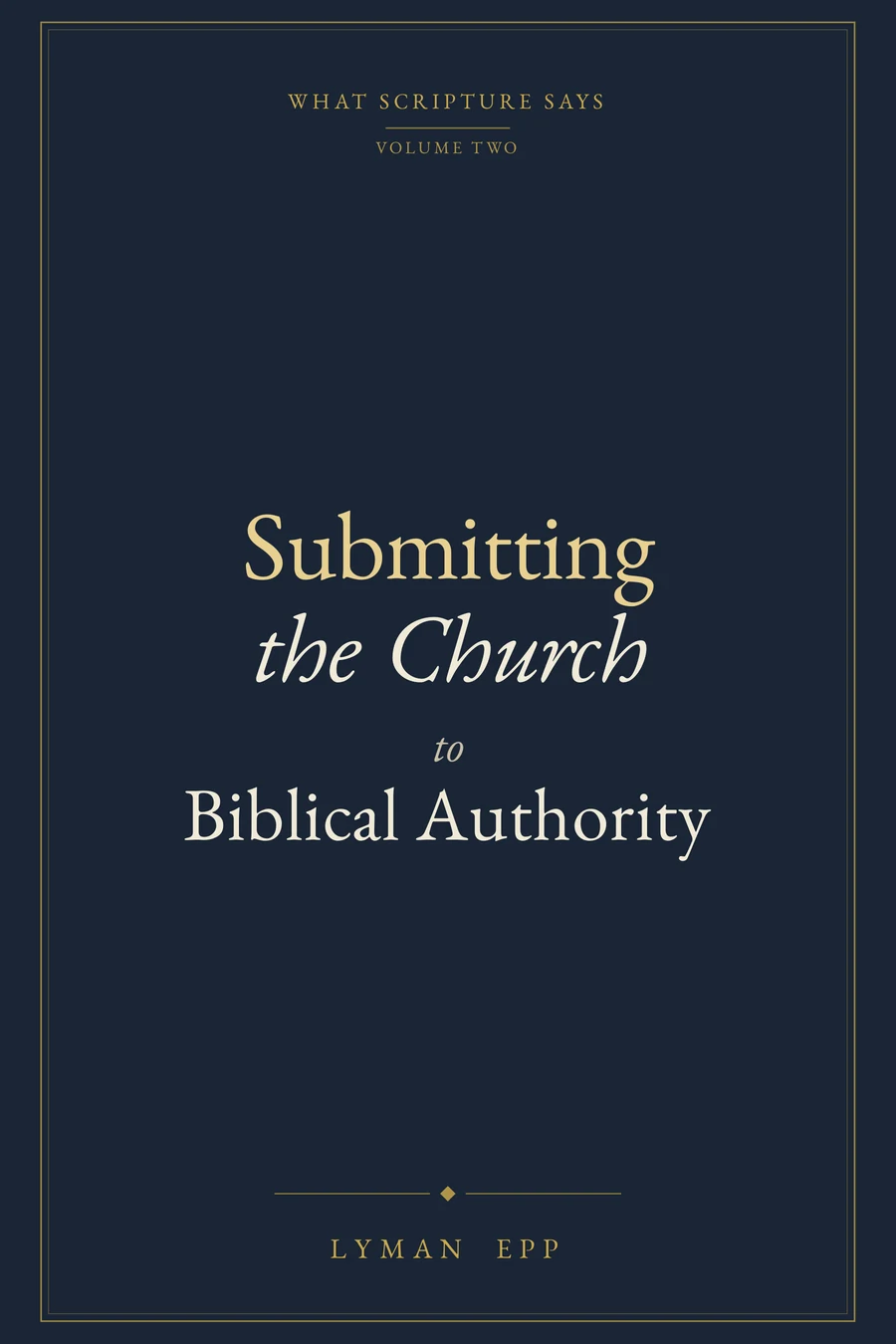 Submitting the Church to Biblical Authority cover